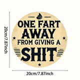 "Giving A Shit" Sign