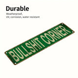 "Bullshit Corner" Sign - Aluminum