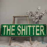 "The Shitter" Sign
