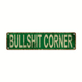 "Bullshit Corner" Sign - Aluminum