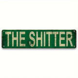 "The Shitter" Sign