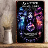 "As A Witch" Sign