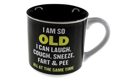 I Am So Old  - Novelty Mug