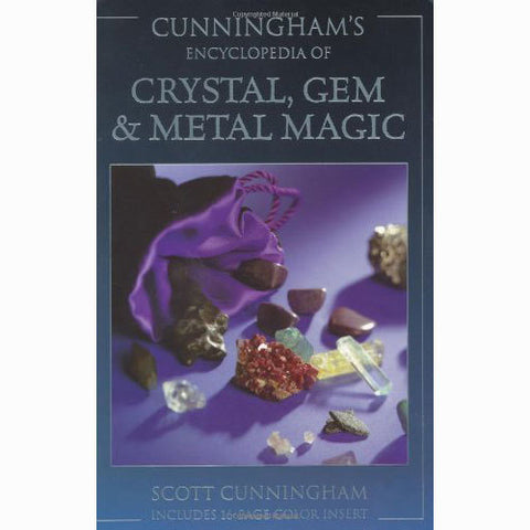 Cunningham's Encyclopedia Of CRYSTAL, GEM & METAL MAGIC - Scott Cunningham