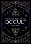 The Little Occult Book - Astrid Carvel