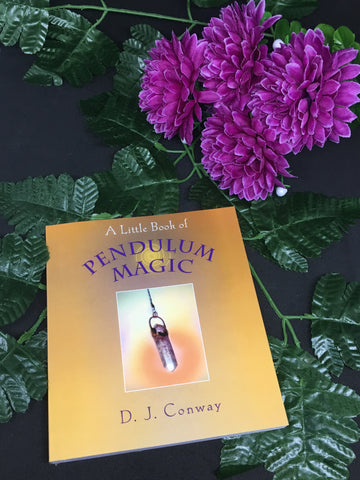 A Little Book Of Pendulum Magic - D.J Conway