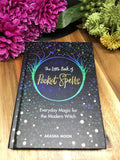The Little Book Of Pocket Spells - Akasha Moon