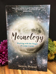 Moonology: Working with the Magic of Lunar Cycles - Yasmin Boland