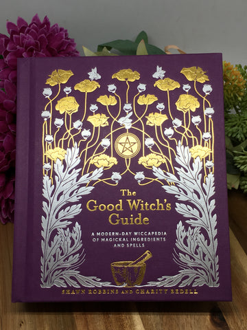 The Good Witch's Guide - Shawn Robbins & Charity Bedell