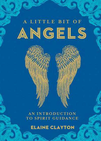 A Little Bit Of ANGELS - Elaine Clayton
