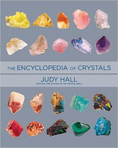 The Encyclopedia Of Crystals - Judy Hall (revised & expanded edition)